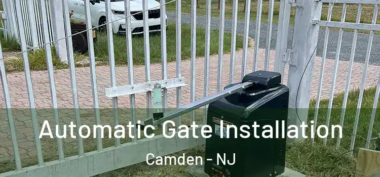  Automatic Gate Installation Camden - NJ