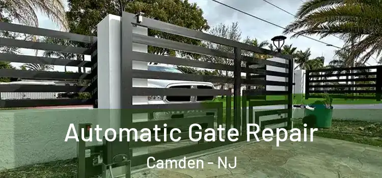 Automatic Gate Repair Camden - NJ