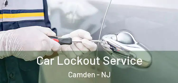  Car Lockout Service Camden - NJ