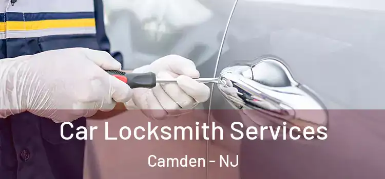  Car Locksmith Services Camden - NJ