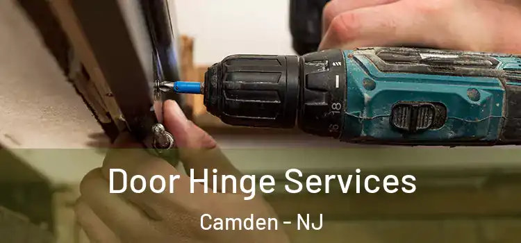  Door Hinge Services Camden - NJ