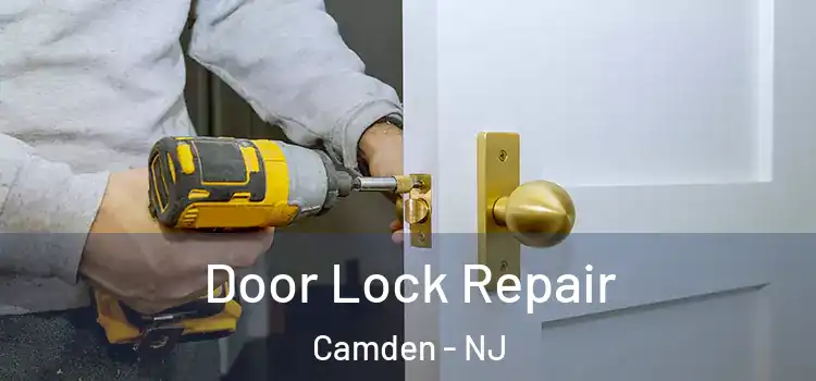  Door Lock Repair Camden - NJ
