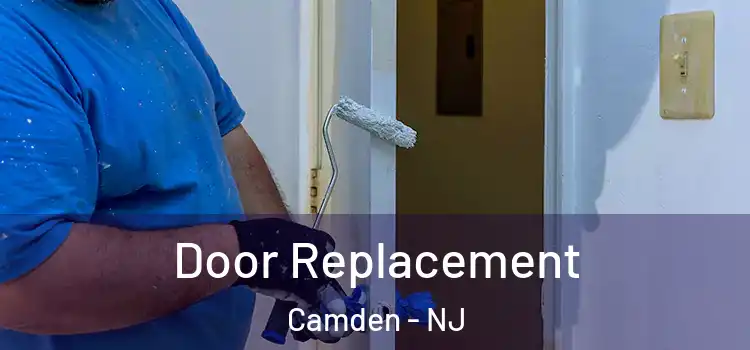  Door Replacement Camden - NJ