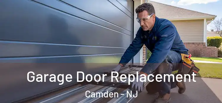  Garage Door Replacement Camden - NJ
