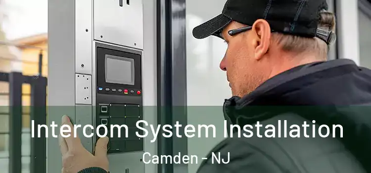  Intercom System Installation Camden - NJ