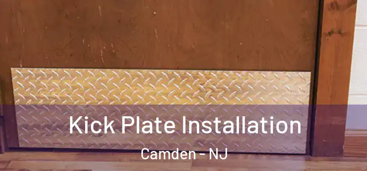 Kick Plate Installation Camden - NJ