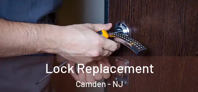  Lock Replacement Camden - NJ