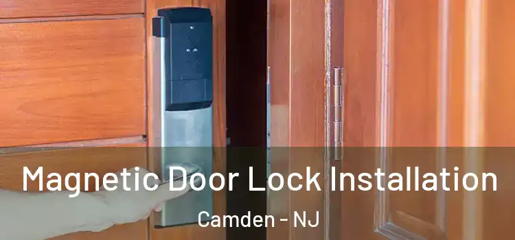  Magnetic Door Lock Installation Camden - NJ