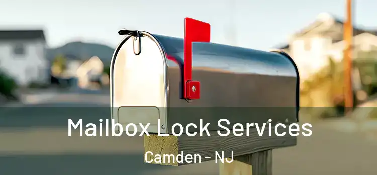  Mailbox Lock Services Camden - NJ