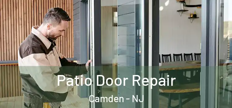 Patio Door Repair Camden - NJ