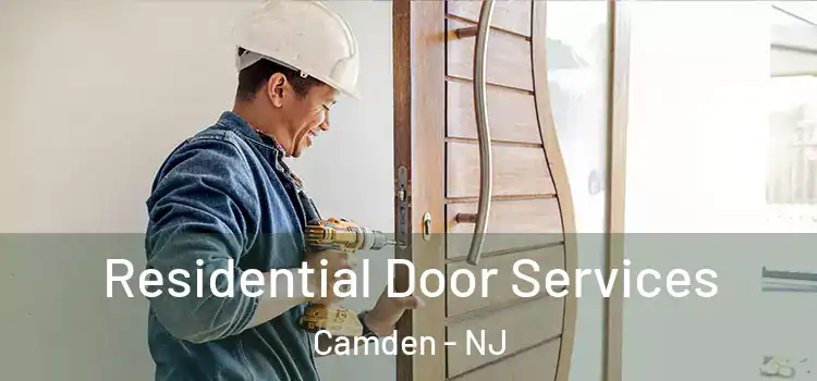  Residential Door Services Camden - NJ