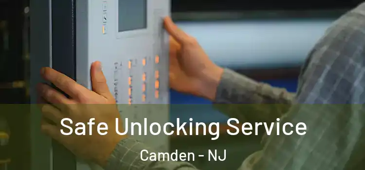  Safe Unlocking Service Camden - NJ