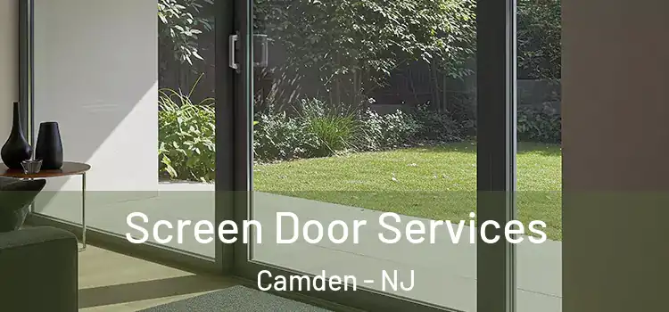 Screen Door Services Camden - NJ