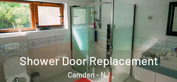 Shower Door Replacement Camden - NJ