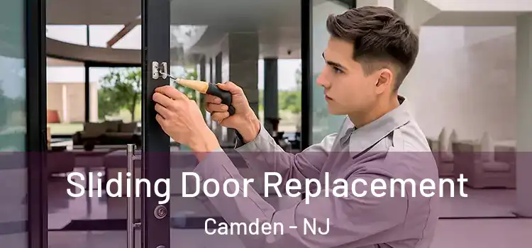 Sliding Door Replacement Camden - NJ